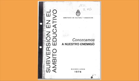 Política en los colegios: mismo enemigo, ahora y en la dictadura de Videla
